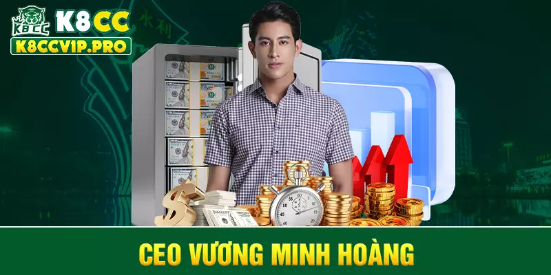 CEO Vương Minh Hoàng