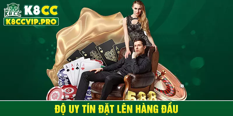 Độ uy tín đặt lên hàng đầu