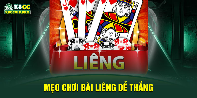 Mẹo chơi bài liêng dễ thắng