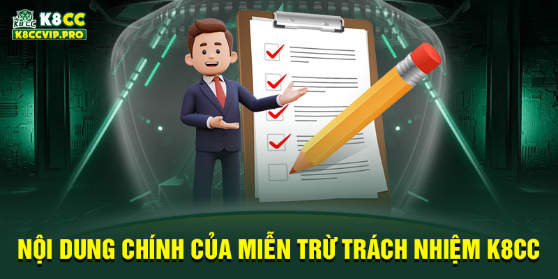 Nội dung chính của miễn trừ trách nhiệm K8CC