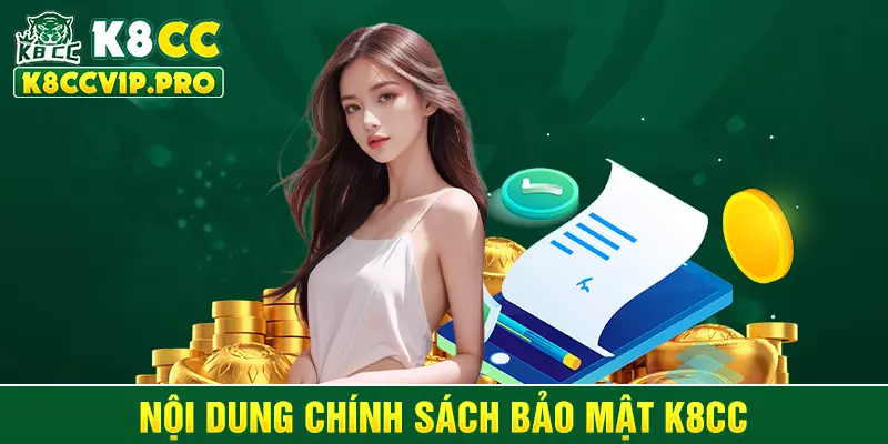 Nội dung chính sách bảo mật K8CC