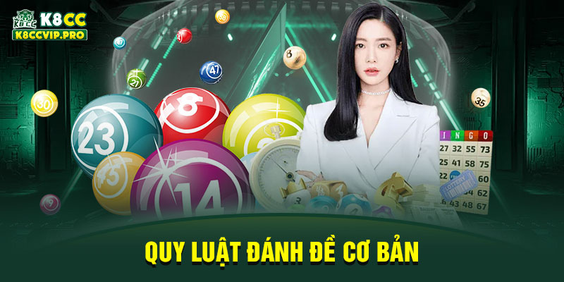 Quy luật đánh đề cơ bản