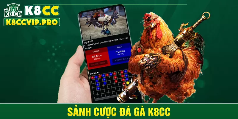 Sảnh cược Đá gà K8CC