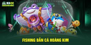 Fishing bắn cá hoàng kim