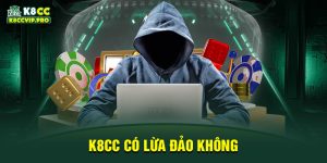 K8CC có lừa đảo không