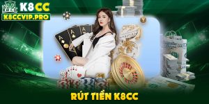 Rút tiền K8CC